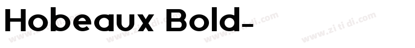 Hobeaux Bold字体转换